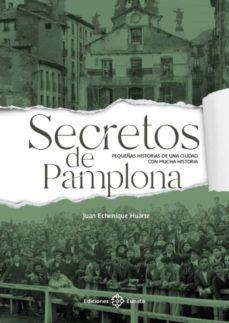 SECRETOS DE PAMPLONA | 9788477684435 | ECHENIQUE HUARTE, JUAN