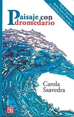 PAISAJE CON DROMEDARIO | 9786071671936 | SAAVEDRA, CAROLA