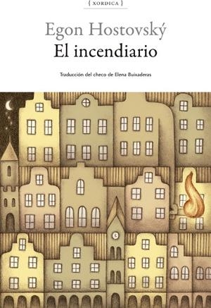 INCENDIARIO, EL | 9788416461479 | HOSTOVSKY, EGON