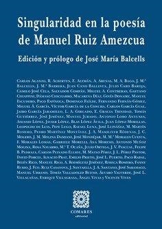 SINGULARIDAD EN LA POESÍA DE MANUEL RUIZ AMEZCUA | 9788490457627 | RUIZ AMEZCUA, MANUEL