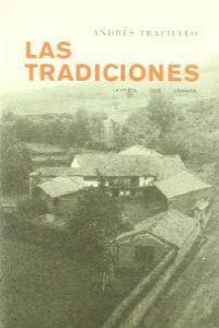 TRADICIONES, LAS (2ª EDICIÓN) | 9788484445579 | TRAPIELLO, ANDRES