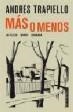 MÁS O MENOS | 9788498362084 | TRAPIELLO, ANDRES