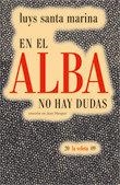 EN EL ALBA NO HAY DUDAS | 9788498365146 | SANTA MARIA, LUYS