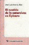 SENTIDO DE LA NATURALEZA EN EPICURO, EL | 9788481512960 | GARCIA RUA, JOSE LUIS