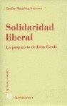 SOLIDARIDAD LIBERAL. LA PROPUESTA DE JOHN RAWLS | 9788481519723 | MARTINEZ NAVARRO, EMILIO