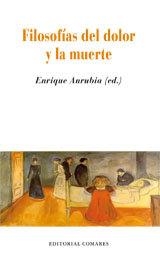 FILOSOFIAS DEL DOLOR Y LA MUERTE | 9788498362923 | ANRUBIA, ENRIQUE