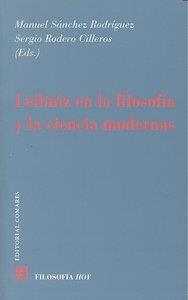 LEIBNIZ EN LA FILOSOFIA Y LA CIENCIA MODERNAS | 9788498366907 | SANCHEZ RODRIGUEZ, M. / RODERO CILLEROS, S.