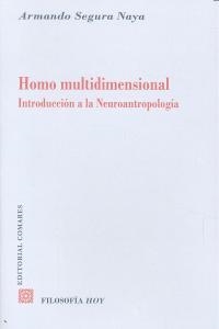 HOMO MULTIDIMENSIONAL. INTRODUCCION A LA NEUROANTROPOLOGIA | 9788498369366 | SEGURA NAYA, ARMANDO