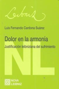 DOLOR EN LA ARMONIA. JUSTIFICACION LEIBNIZIANA DEL SUFRIMIENTO | 9788498369373 | CARDONA SUAREZ, LUIS FERNANDO