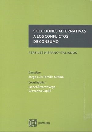 SOLUCIONES ALTERNATIVAS A LOS CONFLICTOS DE CONSUMO | 9788490454541 | ÁLVAREZ VEGA Y OTROS, ISABEL