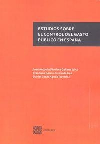 ESTUDIOS SOBRE EL CONTROL DEL GASTO PUBLICO EN ESPAÑA | 9788490453377 | SANCHEZ GALIANA, JOSE ANTONIO