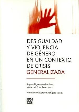 DESIGUALDAD Y VIOLENCIA DE GENERO EN UN CONTEXTO DE CRISIS | 9788490454619 | GALLARDO RODRIGUEZ, ALMUDENA