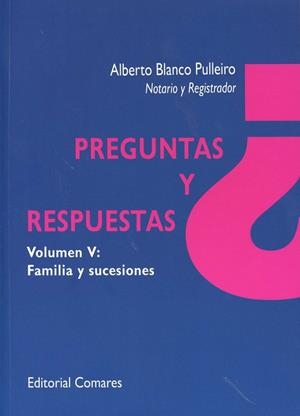 PREGUNTAS Y RESPUESTAS V : FAMILIA Y SUCESIONES | 9788490453735 | BLANCO PULLEIRO, ALBERTO