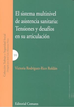 SISTEMA MULTINIVEL DE ASISTENCIA SANITARIA, EL | 9788490454725 | RODRIGUEZ-RICO ROLDAN, VICTORIA
