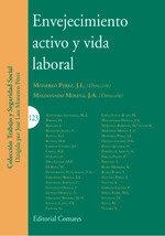 ENVEJECIMIENTO ACTIVO Y VIDA LABORAL | 9788490458105 | MONEREO PÉREZ, JOSÉ LUIS / MALDONADO MOLINA, JUAN ANTONIO