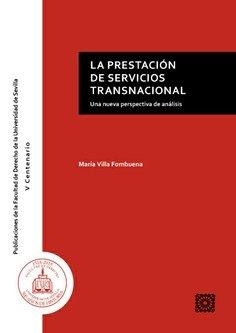 PRESTACIÓN DE SERVICIOS TRANSNACIONAL, LA | 9788490456231 | VILLA FOMBUENA, MARÍA