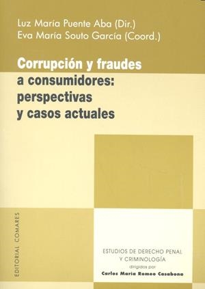 CORRUPCION Y FRAUDES A CONSUMIDORES | 9788490454374 | PUENTE ABA, L. M. / SOUTO GARCIA, E. M.