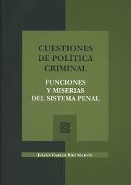 CUESTIONES DE POLITICA CRIMINAL | 9788490455630 | RIOS MARTIN, JULIAN CARLOS