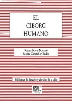 CIBORG HUMANO, EL | 9788490457719 | NAVAS NAVARRO, SUSANA / CAMACHO CLAVIJO, SANDRA