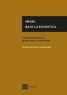 HEGEL BAJO LA ESVASTICA | 9788490456118 | FERNÁNDEZ-CREHUET LÓPEZ, FEDERICO