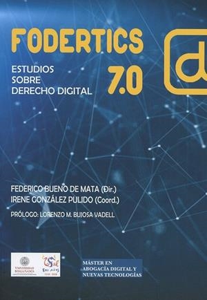 FODERTICS 7.0. ESTUDIOS SOBRE DERECHO DIGITAL | 9788490457658 | BUENO DE MATA, FEDERICO