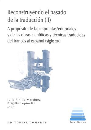 RECONSTRUYENDO EL PASADO DE LA TRADUCCIÓN (II) | 9788490454770 | PINILLA MARTÍNEZ, JULIA / LÉPINETTE, BRIGITTE