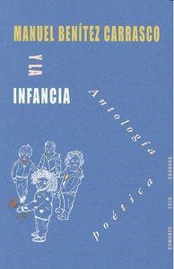 MANUEL BENITEZ CARRASCO Y LA INFANCIA (ANTOLOGIA POETICA) | 9788490453360 | DE LA ROSA QUIROS, J. C. / DELGADO, R.