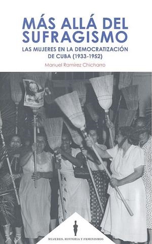 MÁS ALLÁ DEL SUFRAGISMO | 9788490458082 | RAMÍREZ CHICHARRO, MANUEL