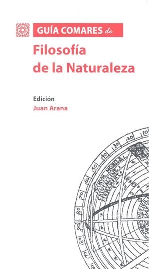 GUIA COMARES DE FILOSOFIA DE LA NATURALEZA | 9788490454015 | ARANA, JUAN