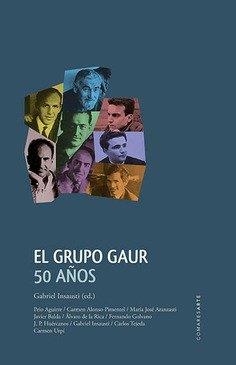 GRUPO GAUR, EL. 50 AÑOS | 9788490456460 | INSAUSTI HERRERO-VELARDE, GABRIEL