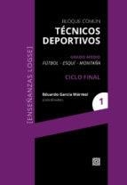 GRUPO MEDIO CICLO FINAL VOL. 1 - BLOQUE COMUN | 9788490455814 | GARCIA MARMOL, EDUARDO