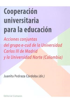 COOPERACION UNIVERSITARIA PARA LA EDUCACION | 9788490454831 | PEDRAZA CORDOBA, JUANITA DEL PILAR