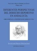 DIFERENTES PERSPECTIVAS DEL DERECHO DEPORTIVO EN ANDALUCIA | 9788490452554 | BOMBILLAR SAENZ, FRANCISCO