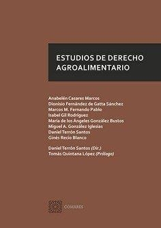 ESTUDIOS DE DERECHO AGROALIMENTARIO | 9788490456972 | TERRÓN SANTOS, DANIEL