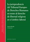 JURISPRUDENCIA DEL TRIBUNAL EUROPEO DE DERECHOS HUMANOS, LA | 9788490453957 | MOTILLA DE LA CALLE, AGUSTIN