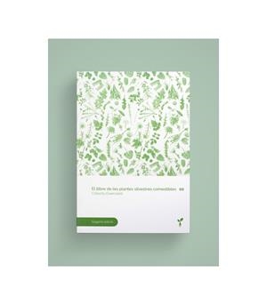 LLIBRE DE LES PLANTES SILVESTRES COMESTIBLES 02, EL | 9788418530029 | COL·LECTIU EIXARCOLANT