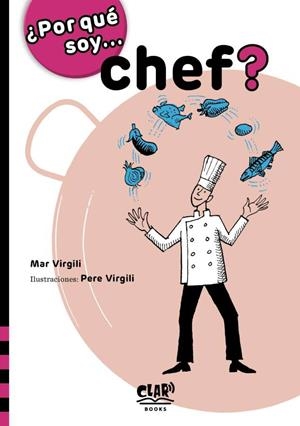 ¿POR QUÉ SOY... CHEF? | 9788412507904 | VIRGILI, MAR