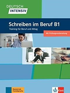 DEUTSCH INTENSIV SCHREIBEN B1, BERUF | 9783126754798