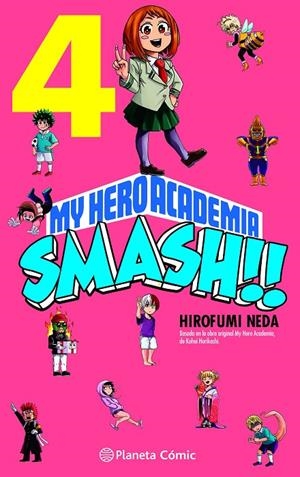 MY HERO ACADEMIA SMASH 04 | 9788491747307 | HORIKOSHI, KOHEI / NEDA, HIROFUMI