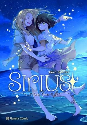 PLANETA MANGA : SIRIUS | 9788491749356 | SÁNCHEZ, ANA C.