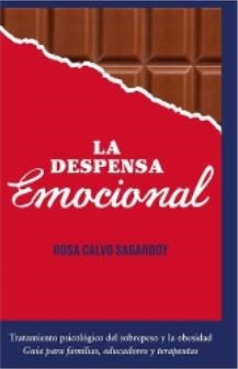 DESPENSA EMOCIONAL, LA. TRATAMIENTO PSICOLÓGICO DEL SOBREPESO Y LA OBESIDAD | 9788418987632 | CALVO SAGARDOY, ROSA
