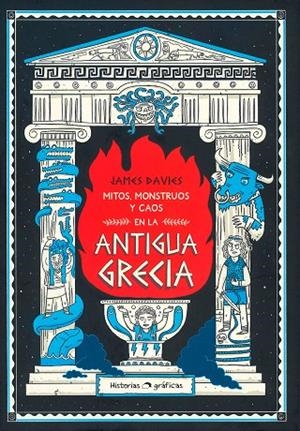 MITOS, MONSTRUOS Y CAOS DE LA ANTIGUA GRECIA | 9786075574455 | DAVIES, JAMES