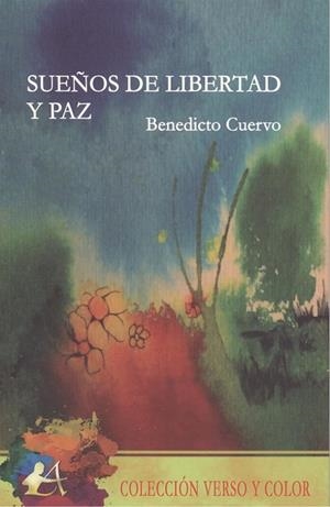 SUEÑOS DE LIBERTAD Y PAZ | 9788417548087 | CUERVO, BENEDICTO
