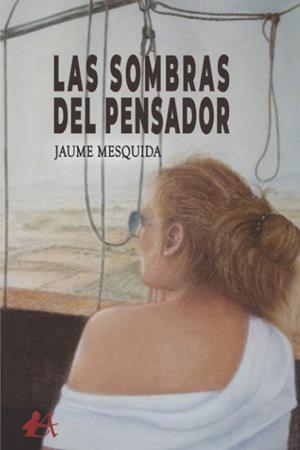 SOMBRAS DEL PENSADOR, LAS | 9788418663321 | MESQUIDA, JAUME