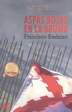 ASPAS ROJAS EN LA BRUMA | 9788418828201 | ENDRINO, FRANCISCO