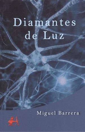 DIAMANTES DE LUZ | 9788416824564 | BARRERA, MIGUEL