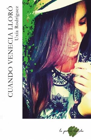 CUANDO VENECIA LLORÓ | 9788494901201 | RODRÍGUEZ, UXÍA