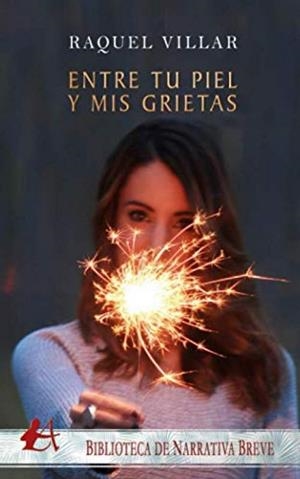 ENTRE TU PIEL Y MIS GRIETAS | 9788418250712 | VILLAR, RAQUEL