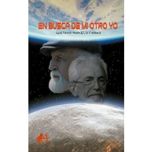 EN BUSCA DE MI OTRO YO | 9788417362744 | MARCELO FARIAS, GUSTAVO