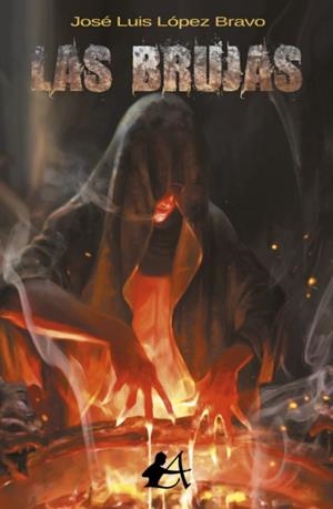 BRUJAS, LAS | 9788417961060 | LOPEZ BRAVO, JOSE LUIS